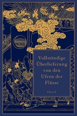 Vollständige Überlieferung von den Ufern der Flüsse - Luó Guànzhōng, Shī Nàiān