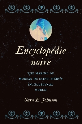 Encyclopédie noire - Sara E. Johnson