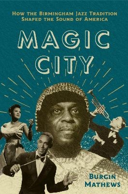 Magic City - Burgin Mathews