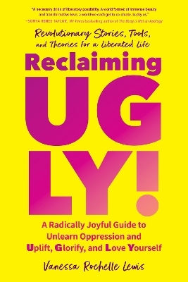 Reclaiming UGLY! - Vanessa Rochelle Lewis