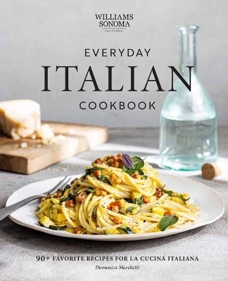 Williams Sonoma Everyday Italian - Domenica Marchetti