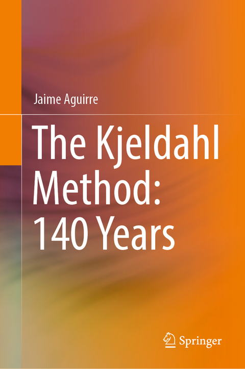 The Kjeldahl Method: 140 Years - Jaime Aguirre