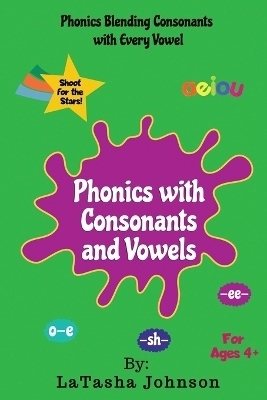 Phonics With Consonants and Vowels - Latasha Johnson