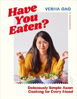 Have You Eaten? - Verna Gao