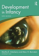 Development in Infancy - Arterberry, Martha E.; Bornstein, Marc H.