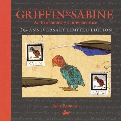 Griffin and Sabine 25th Anniversary Edition - Nick Bantock