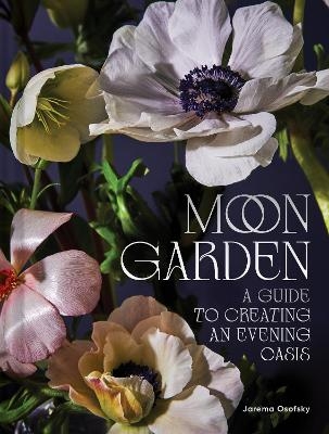 Moon Garden - Jarema Osofsky