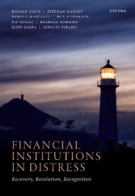 Financial Institutions in Distress - Ronald Davis, Stephan Madaus, Monica Marcucci, Irit Mevorach, Riz Mokal