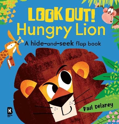 Look Out! Hungry Lion - Paul Delaney