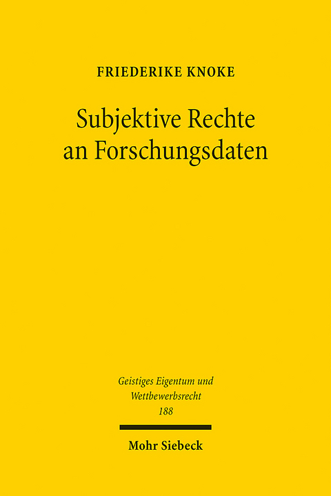 Subjektive Rechte an Forschungsdaten - Friederike Knoke