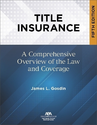 Title Insurance, Fifth - James L. Gosdin