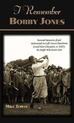 I Remember Bobby Jones - Mike Towle