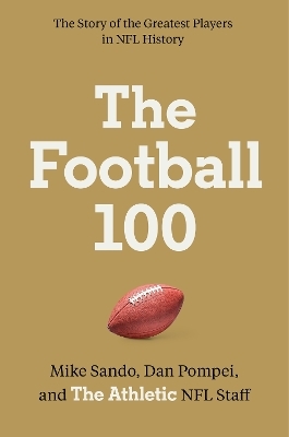 The Football 100 -  The Athletic