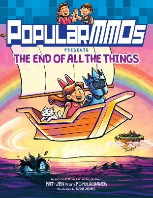 PopularMMOs Presents The End of All the Things -  PopularMMOs