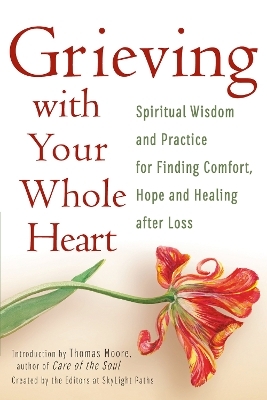 Grieving with Your Whole Heart - 