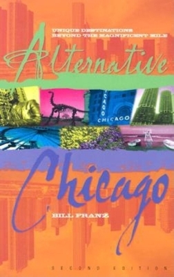 Alternative Chicago - Bill Franz