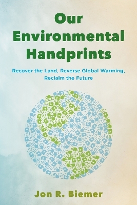 Our Environmental Handprints - Jon R. Biemer