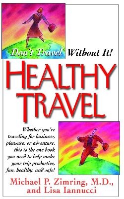 Healthy Travel - Lisa Lannucci, Michael P Zimring