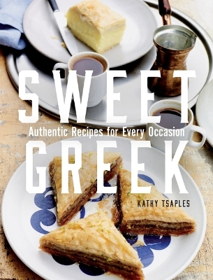 Sweet Greek - Kathy Tsaples