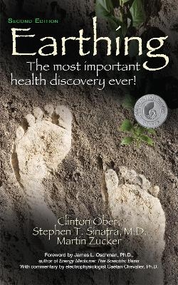 Earthing (2nd Edition) - Clinton Ober, Dr Stephen T Sinatra, Martin Zucker