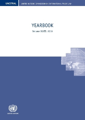 United Nations Commission on International Trade Law yearbook 2016 -  United Nations: Commission on International Trade Law