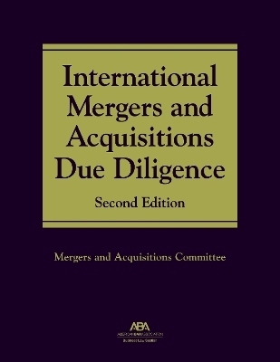 International M&A Due Diligence, Second -  Mergers and Acquisitions Committee