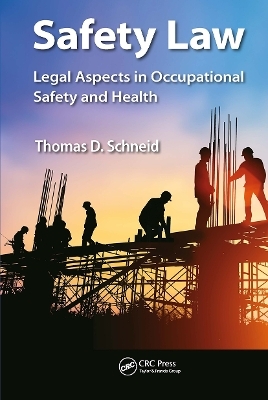 Safety Law - Thomas D. Schneid