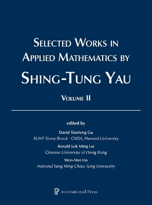 Selected Works in Applied Mathematics by Shing-Tung Yau - 