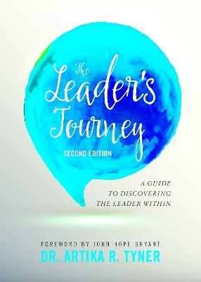 The Leader's Journey, Second Edition - Artika Tyner