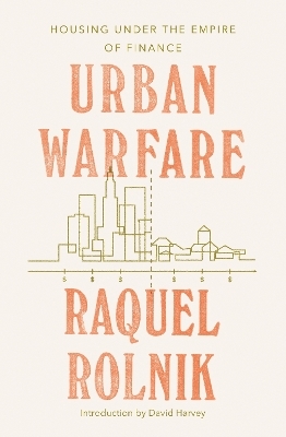 Urban Warfare - Raquel Rolnik