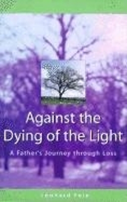 Against the Dying of the Light - Leonard Fein