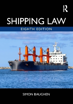 Shipping Law - Simon Baughen