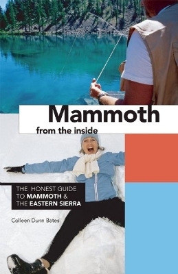 Mammoth from the Inside - Colleen Dunn Bates