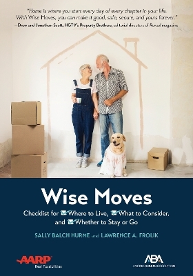 ABA/AARP Wise Moves - Lawrence A. Frolik, Sally Balch Hurme