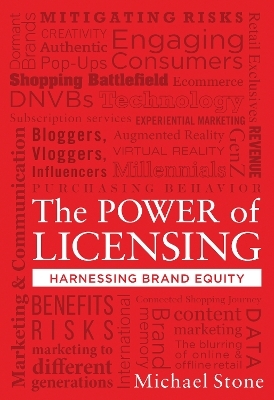 The Power of Licensing: Harnessing Brand Equity - Michael Stone