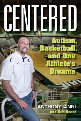 Centered - Anthony Ianni, Rob Keast, Tom Izzo