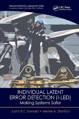 Individual Latent Error Detection (I-LED) - Justin R.E. Saward, Neville A. Stanton