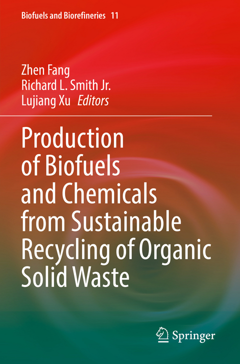 Production of Biofuels and Chemicals from Sustainable Recycling of Organic Solid Waste - 