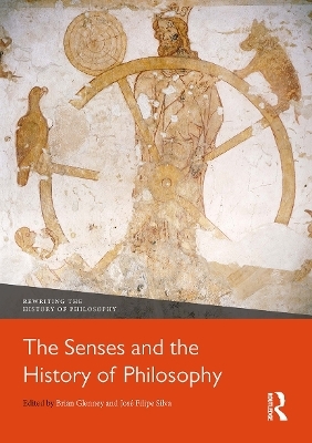 The Senses and the History of Philosophy - 