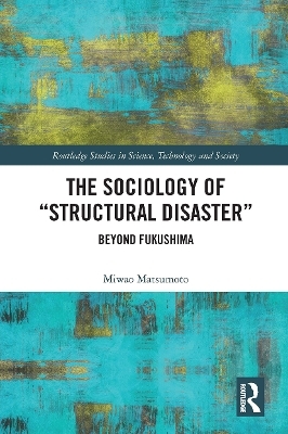 The Sociology of Structural Disaster - Miwao Matsumoto