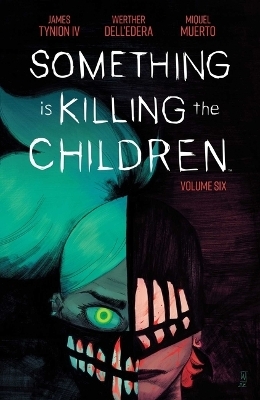 Something is Killing the Children Vol. 6 - James Tynion IV