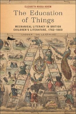 The Education of Things - Elizabeth Fabry Massa Hoiem