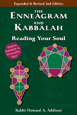 The Enneagram and Kabbalah (2nd Edition) - Rabbi Howard A. Addison