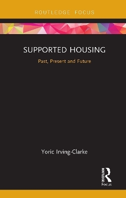 Supported Housing - Yoric Irving-Clarke