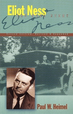 Eliot Ness - Paul W. Heimel