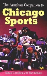 The Armchair Companion to Chicago Sports - Lindberg, Richard