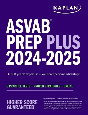 ASVAB Prep Plus 2024-2025: 6 Practice Tests + Proven Strategies + Online + Video -  Kaplan Test Prep