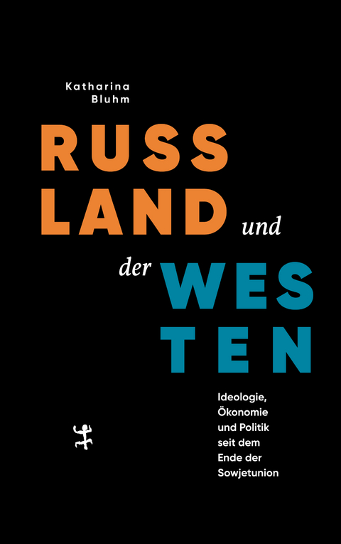 Russland und der Westen - Katharina Bluhm