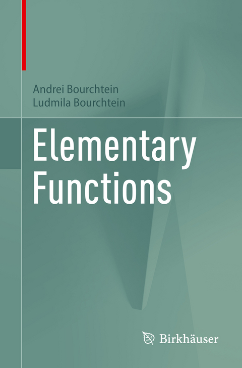 Elementary Functions - Andrei Bourchtein, Ludmila Bourchtein