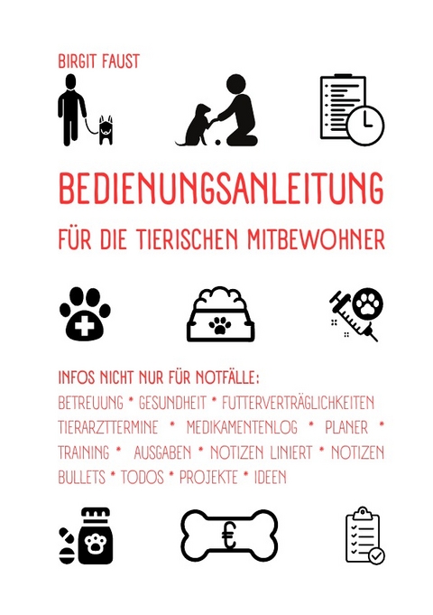 Bedienungsanleitung für die tierischen Mitbewohner - Birgit Faust